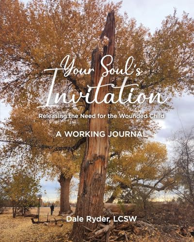 YOUR SOUL'S INVITATION - Releasing the Need for the Wounded Child - A WORKING JOURNAL YOUR SOUL'S INVITATION - Releasing the Need for the Wounded Child - A WORKING JOURNAL von Total Publishing And Media