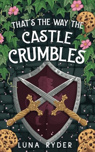 That's The Way The Castle Crumbles: A Humorous Fantasy Adventure (Tilda Quickthatch, Band 2) von Partridge & Pear Press