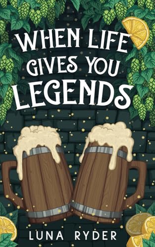 When Life Gives You Legends: A Cozy Fantasy Adventure (Tilda Quickthatch, Band 1) When Life Gives You Legends: A Cozy Fantasy Adventure (Tilda Quickthatch, Band 1) von Partridge & Pear Press