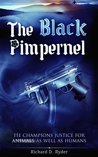 The Black Pimpernel: He champions justice for animals as well as humans. von Createspace Independent Publishing Platform
