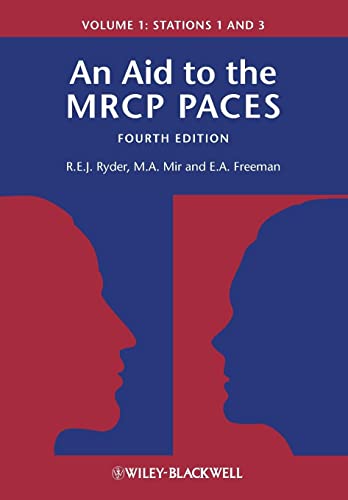 An Aid to the MRCP PACES, Volume 1: Stations 1 and 3 An Aid to the MRCP PACES, Volume 1: Stations 1 and 3