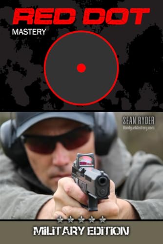 Red Dot Mastery: Red Dot Sight Optic for Pistol – Shoot Your Pistol with Sniper Precision (Military Edition) (Handgun Safe & Concealed Carry, Band 1) von Octagonal Press LTD