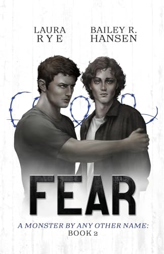 Fear: Book 2 of A Monster By Any Other Name von LAURA RYE BOOKS