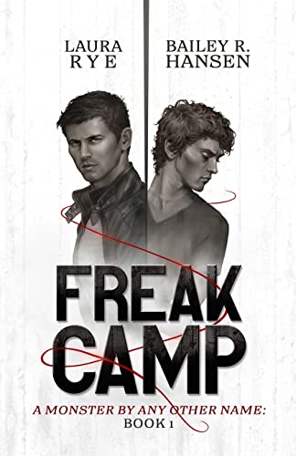 Freak Camp: Book 1 of A Monster By Any Other Name von IngramSpark