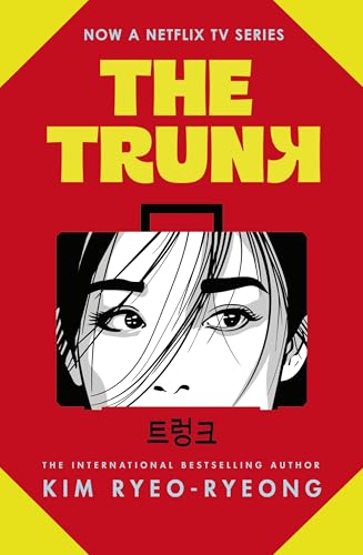 The Trunk: The satirical feminist thriller from the Korean bestseller, soon to be a Major Netflix K-drama von Doubleday