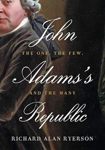 John Adams's Republic: The One, the Few, and the Many von Johns Hopkins University Press
