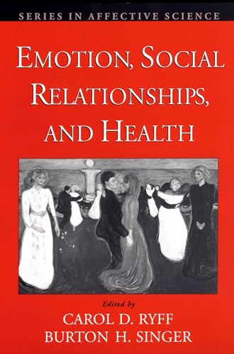 Emotion, Social Relationships, and Health (Series in Affective Science) von Oxford University Press, USA
