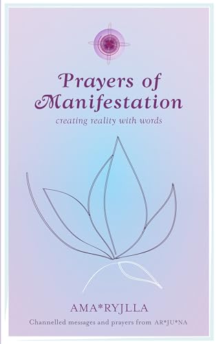 Prayers of Manifestation: Creating Reality with Words von Watkins Publishing