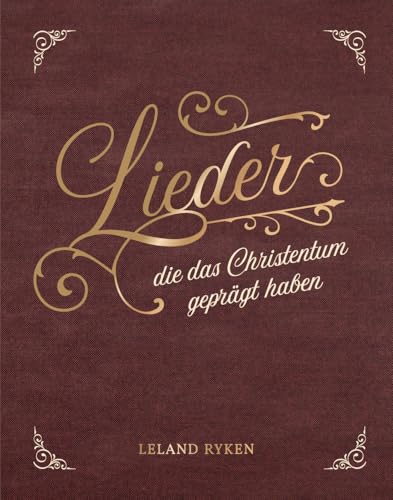 Lieder, die das Christentum geprägt haben: Ein Geschenkband für jeden Anlass von Missionswerk Voice of Hop