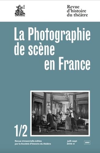 La Photographie de scène en France 1/2 (1) von SOC HIST THEATR