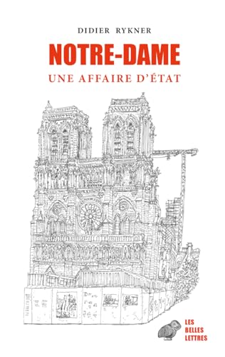 Notre-Dame: Une affaire d'État