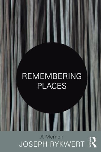 Remembering Places: A Memoir