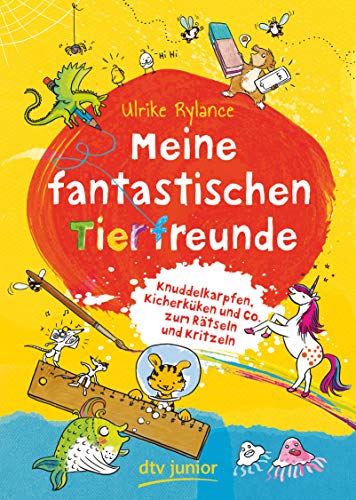 Meine fantastischen Tierfreunde: Knuddelkarpfen, Kicherküken und Co. zum Rätseln und Kritzeln Meine fantastischen Tierfreunde: Knuddelkarpfen, Kicherküken und Co. zum Rätseln und Kritzeln