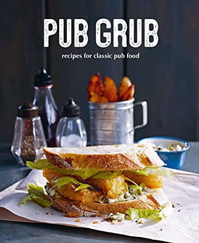 Pub Grub: Recipes for Classic Comfort Food von Ryland Peters & Small
