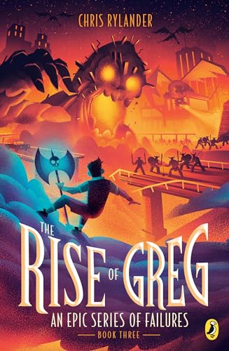 The Rise of Greg (An Epic Series of Failures, Band 3)
