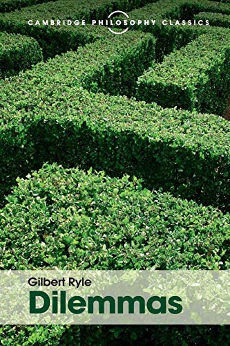 Dilemmas: The Tarner Lectures 1953 (Cambridge Philosophy Classics) von Cambridge University Press