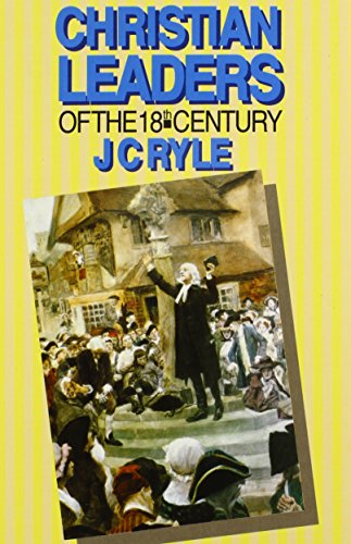 Christian Leaders of the 18th Century Christian Leaders of the 18th Century