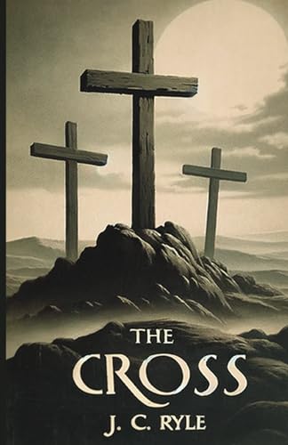 The Cross von Monergism Books LLC