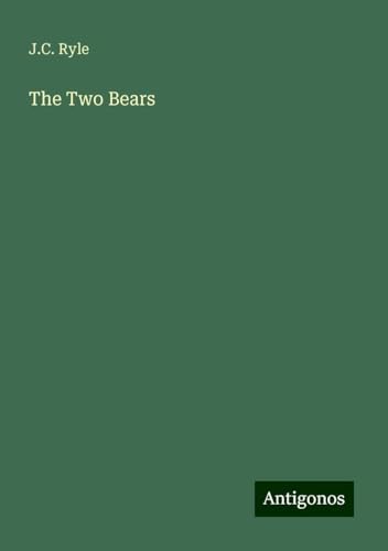 The Two Bears The Two Bears von Antigonos Verlag