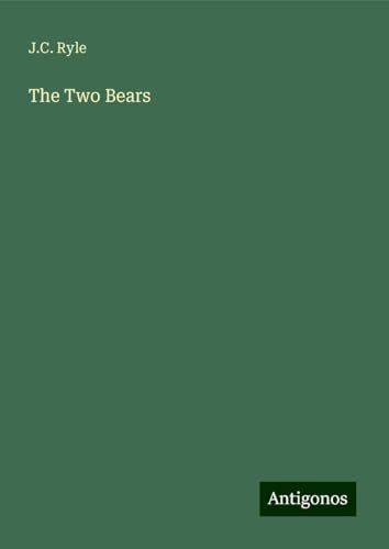 The Two Bears The Two Bears von Antigonos Verlag