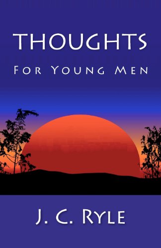 Thoughts For Young Men