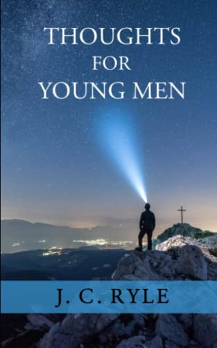 Thoughts for Young Men Thoughts for Young Men