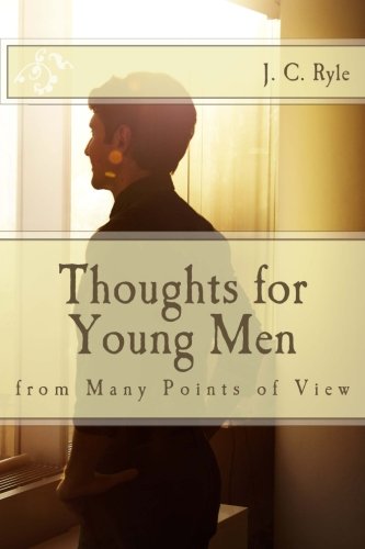Thoughts for Young Men: from Many Points of View Thoughts for Young Men: from Many Points of View