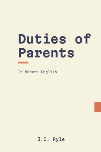 Duties of Parents: In Modern English