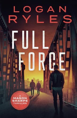 Full Force (Mason Sharpe Thrillers, Band 10) von Inkubator Books