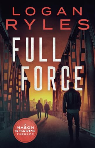 Full Force (Mason Sharpe Thrillers, Band 10) von Inkubator Books