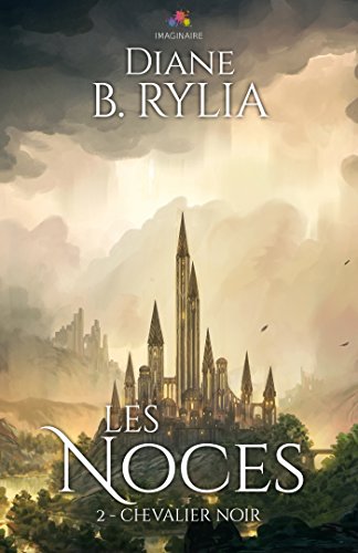 Les Noces: Chevalier noir, T2