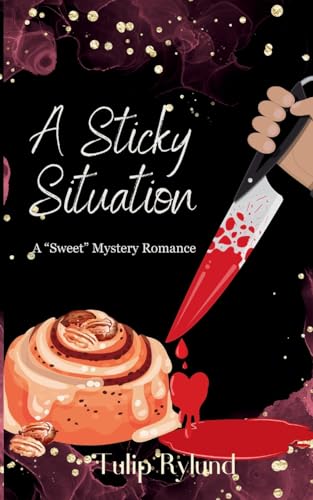 A Sticky Situation: A Sweet Mystery Romance von Bowker