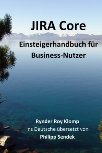 JIRA Core: Einsteigerhandbuch für Business-Nutzer