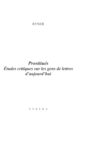 Prostitués: études critiques sur les gens de lettres d'aujourd'hui von Independently published
