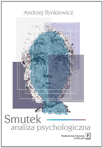 Smutek: analiza psychologiczna von Scholar