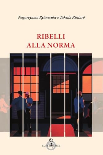 Ribelli alla norma (Arcipelago Giappone) von Luni Editrice