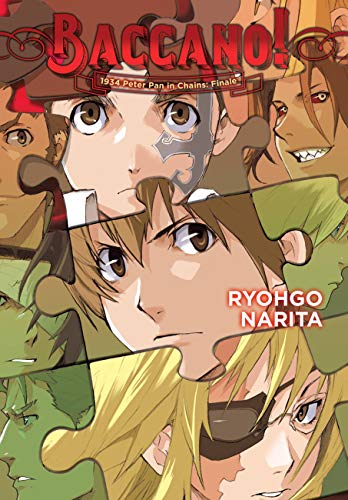 Baccano!, Vol. 10 (light novel): 1934 Peter Pan in Chains: Finale (BACCANO LIGHT NOVEL HC, Band 10)