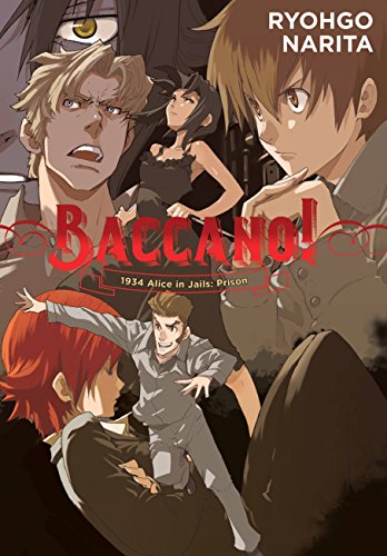 Baccano!, Vol. 8 (light novel): 1934 Alice in Jails: Prison Volume 8 (BACCANO LIGHT NOVEL HC, Band 8)