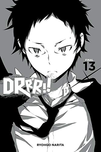 Durarara!!, Vol. 13 (light novel): Volume 13 (DURARARA LIGHT NOVEL SC)