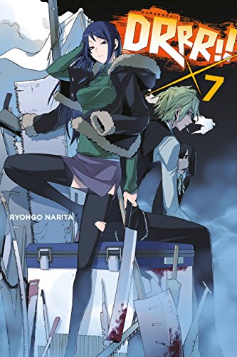 Durarara!!, Vol. 7 (light novel): Volume 7 (DURARARA LIGHT NOVEL SC, Band 7)