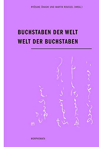 Buchstaben der Welt Welt der Buchstaben. (Morphomata) von Wilhelm Fink Verlag