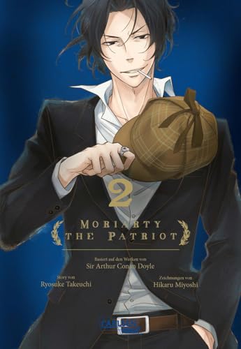 Moriarty the Patriot 2: Die spannenden Kriminalfälle von Sherlock Holmes' größtem Gegenspieler Moriarty the Patriot 2: Die spannenden Kriminalfälle von Sherlock Holmes' größtem Gegenspieler von CARLSEN MANGA