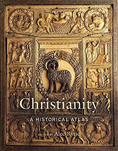 Christianity - A Historical Atlas von Belknap Press