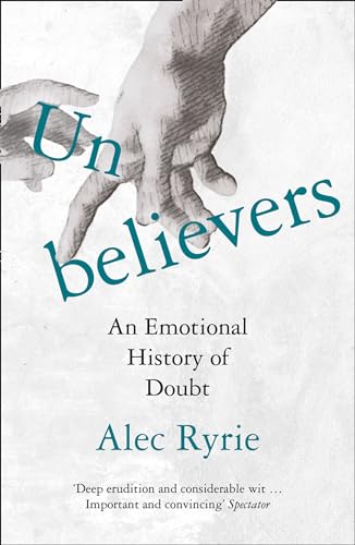 Unbelievers: An Emotional History of Doubt von William Collins