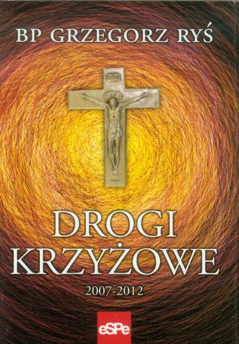 Drogi krzyzowe 2007-2012