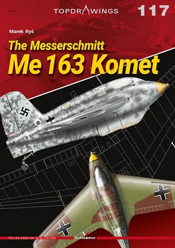 The Messerschmitt Me 163 Komet (Topdrawings, 7117)