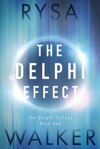 The Delphi Effect (The Delphi Trilogy, 1, Band 1)
