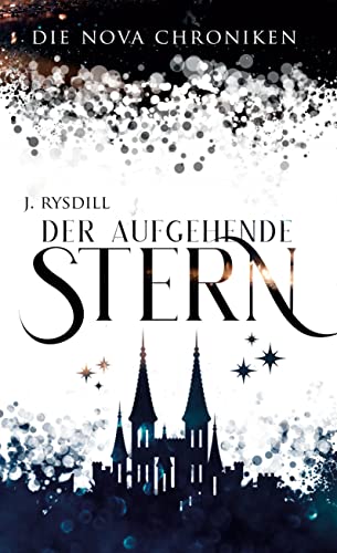 Die Nova Chroniken: Der aufgehende Stern