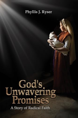 God's Unwavering Promises: A Story of Radical Faith von Authors' Tranquility Press
