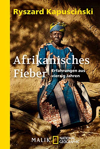 Afrikanisches Fieber: Erfahrungen aus vierzig Jahren von Piper Verlag GmbH